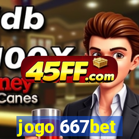 jogo 667bet